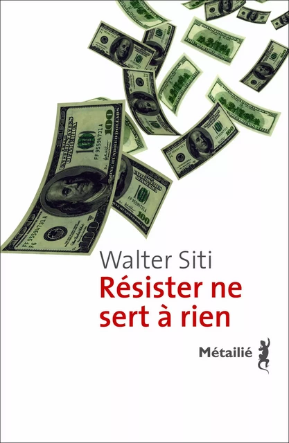 Résister ne sert à rien - Walter Siti - Métailié