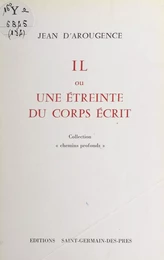 Il ou Une étreinte du corps écrit