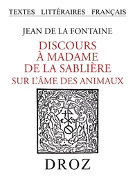 Discours à Madame de la Sablière sur l'âme des animaux