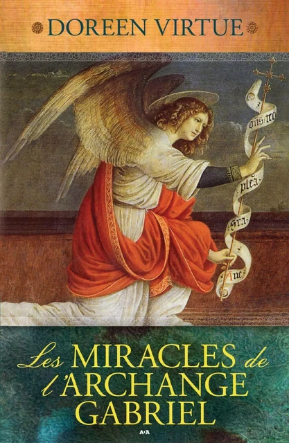 Les Miracles de l’Archange Gabriel - Doreen Virtue - Éditions AdA