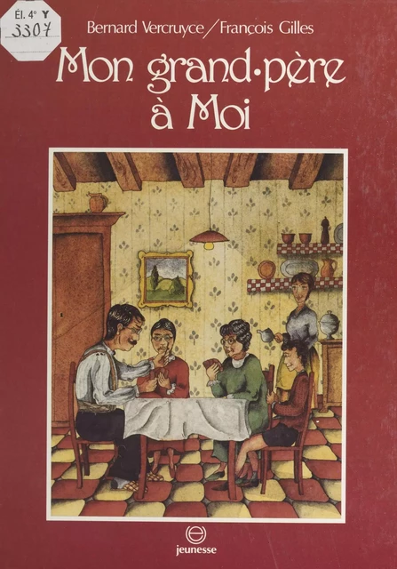 Mon grand-père à moi - Bernard Vercruyce, François Gilles - FeniXX réédition numérique