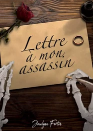 Lettre à mon assassin