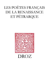 Les Poètes français de la Renaissance et Pétrarque