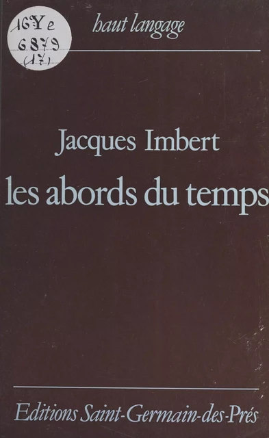 Les abords du temps - Jacques Imbert - FeniXX réédition numérique