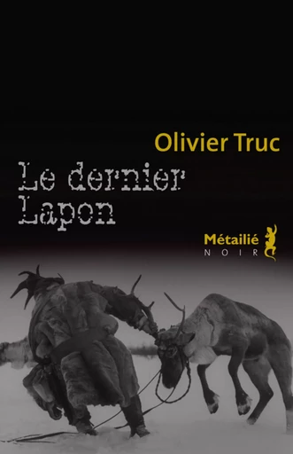 Le dernier Lapon - Olivier Truc - Métailié