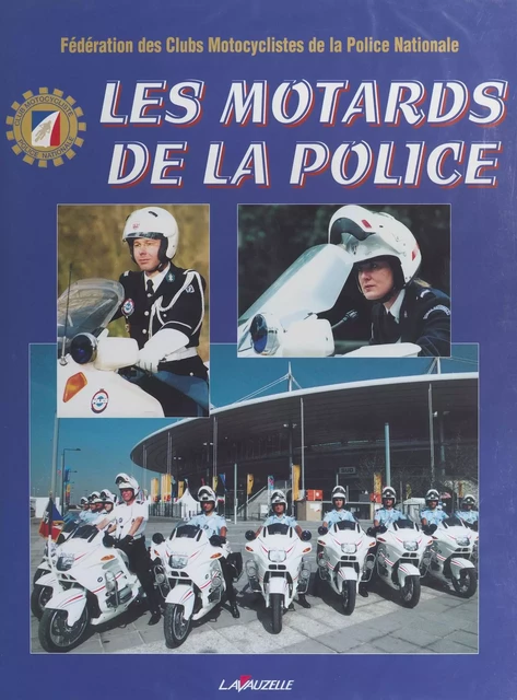 Les motards de la police - Robert Le Texier - FeniXX réédition numérique