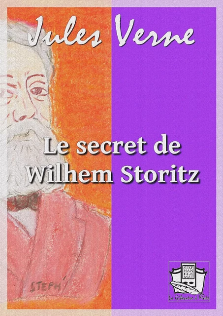 Le secret de Wilhem Storitz - Jules Verne - La Gibecière à Mots