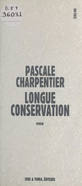 Longue conservation - Pascale Charpentier - FeniXX réédition numérique