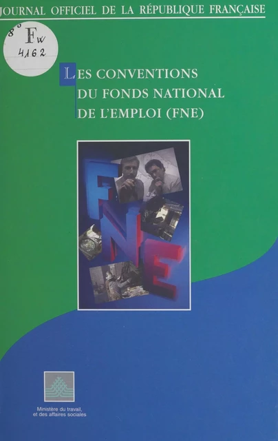 Les conventions du fonds national de l'emploi -  Conseil d'État - FeniXX réédition numérique