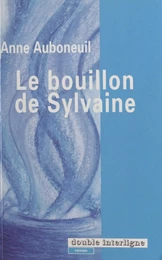 Le bouillon de Sylvaine