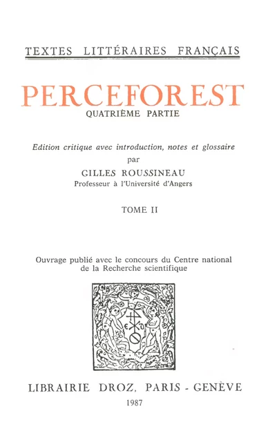 Le Roman de Perceforest. Quatrième partie - Gilles Roussineau - Librairie Droz