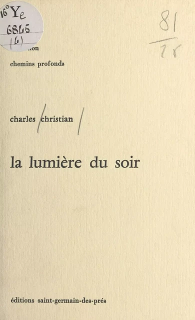 La lumière du soir - Charles Christian - FeniXX réédition numérique