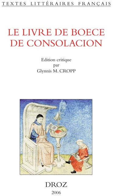 Le Livre de Boece de Consolacion -  - Librairie Droz