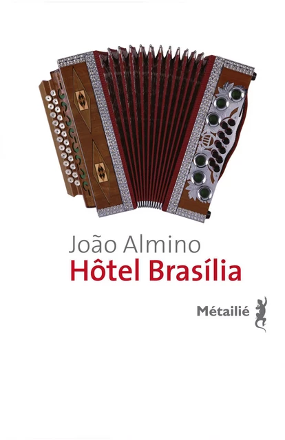 Hôtel Brasilia - Joao Almino - Métailié