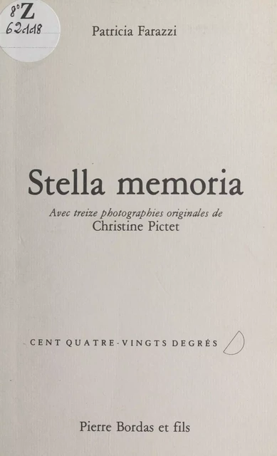 Stella memoria - Patricia Farazzi, Catherine Pictet - FeniXX réédition numérique