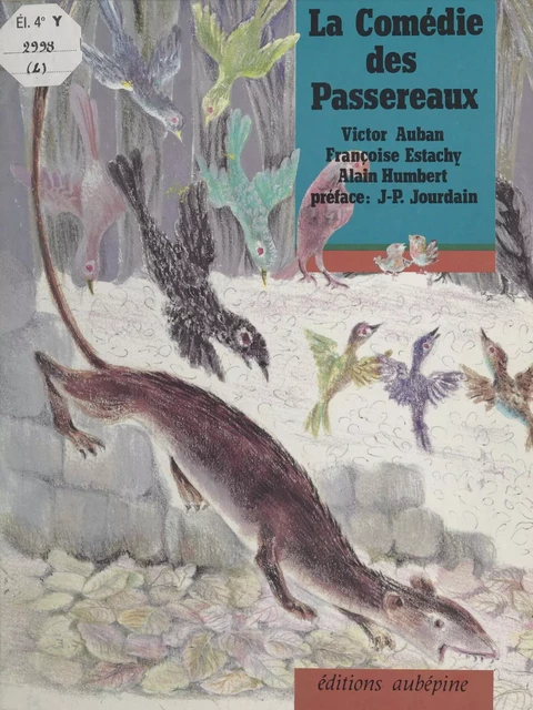 La comédie des passereaux - Victor Auban, Françoise Estachy - FeniXX réédition numérique