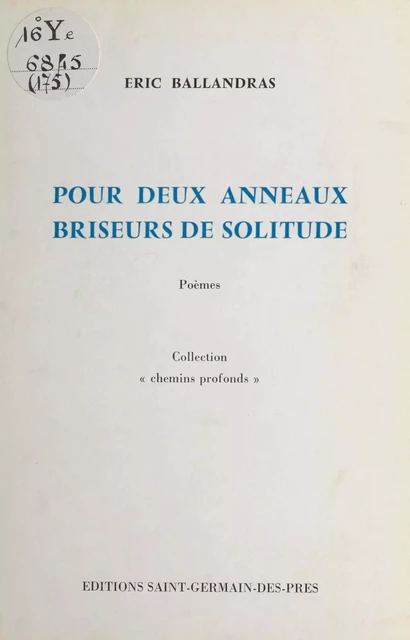 Pour deux anneaux briseurs de solitude - Éric Ballandras - FeniXX réédition numérique