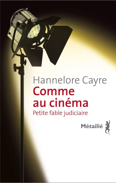 Comme au cinéma - Hannelore Cayre - Métailié