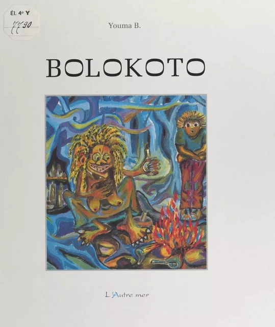 Bolokoto -  Youma B. - FeniXX réédition numérique