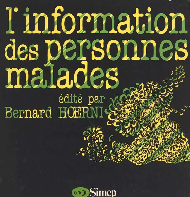 Information des personnes malades - Bernard Hoerni - FeniXX réédition numérique