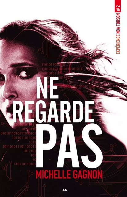 Ne regarde pas - Michelle Gagnon - Éditions AdA