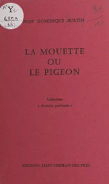 La mouette ou le pigeon