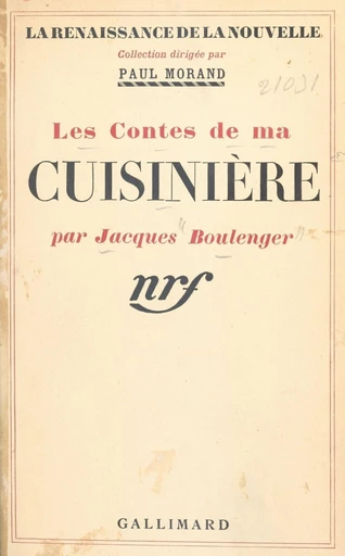 Les contes de ma cuisinière - Jacques Boulenger - FeniXX réédition numérique