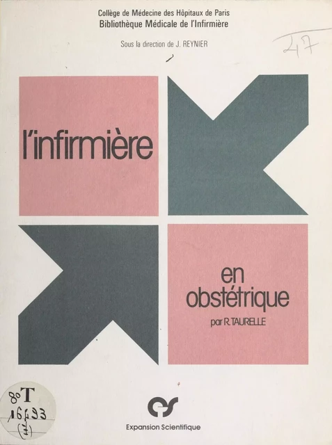 L'infirmière en obstétrique - Roland Taurelle - FeniXX réédition numérique