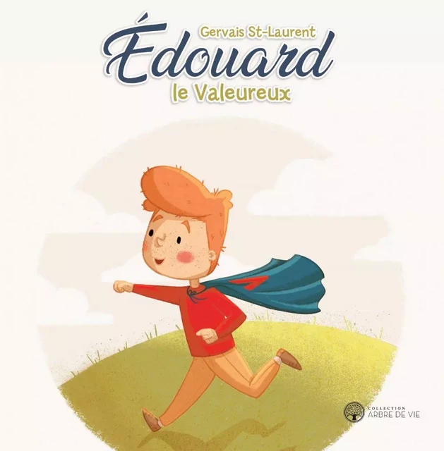 Édouard le valeureux - Gervais Saint-Laurent - Éditions AdA