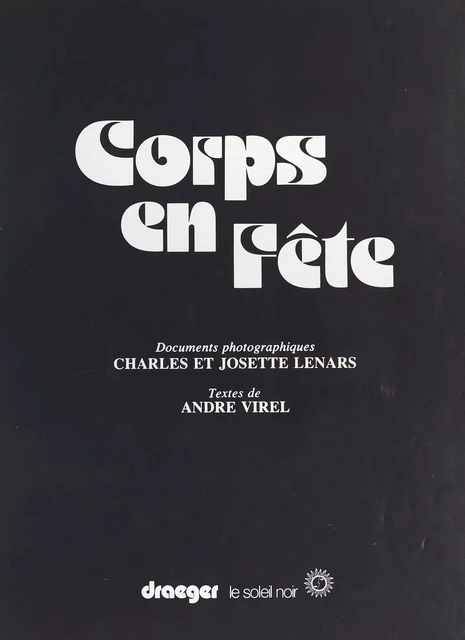 Corps en fête - Charles Lenars, Josette Lenars, André Virel - FeniXX réédition numérique