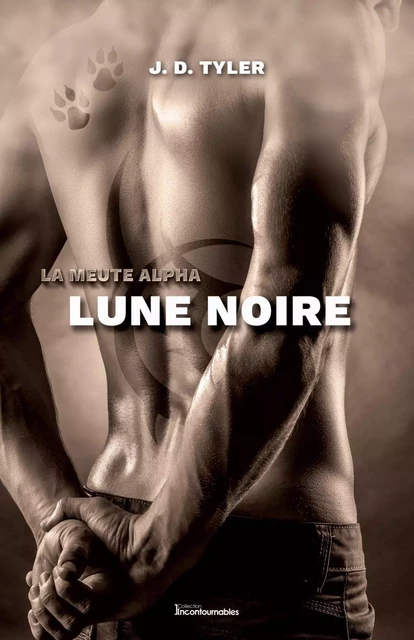 La meute Alpha, tome 3 - Lune noire - J. D. Tyler - Éditions AdA