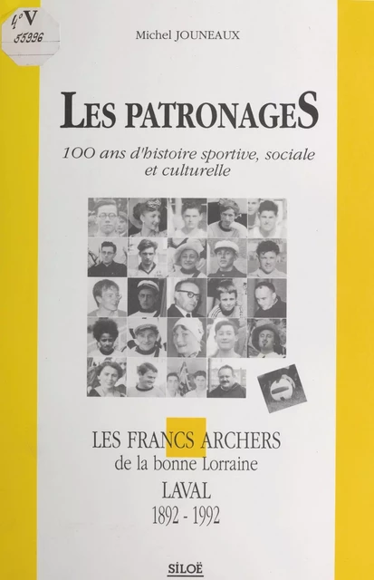 Les patronages : 100 ans d'histoire sportive, sociale et culturelle - Michel Jouneaux - FeniXX réédition numérique