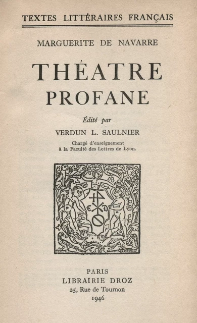 Théâtre profane - Marguerite de Navarre - Librairie Droz