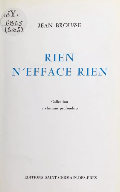 Rien n'efface rien - Jean Brousse - FeniXX réédition numérique