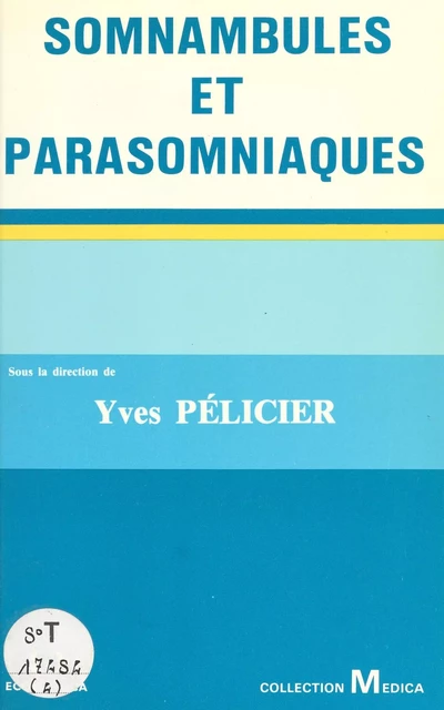 Somnambules et parasomniaques - Yves Pélicier - FeniXX réédition numérique