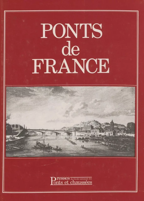 Ponts de France - Guy Grattesat - FeniXX réédition numérique