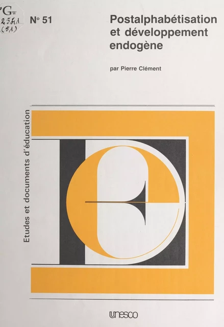 Postalphabétisation et développement endogène - Pierre Clément - FeniXX réédition numérique