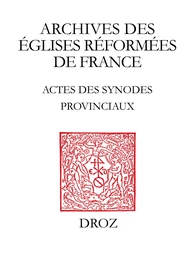 Actes des Synodes Provinciaux