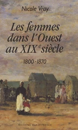 Les femmes dans l'Ouest au XIXe siècle : 1800-1870