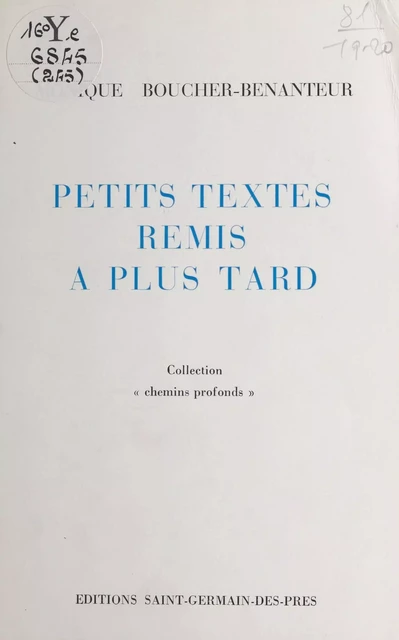 Petits textes remis à plus tard - Monique Boucher-Benanteur - FeniXX réédition numérique