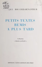 Petits textes remis à plus tard