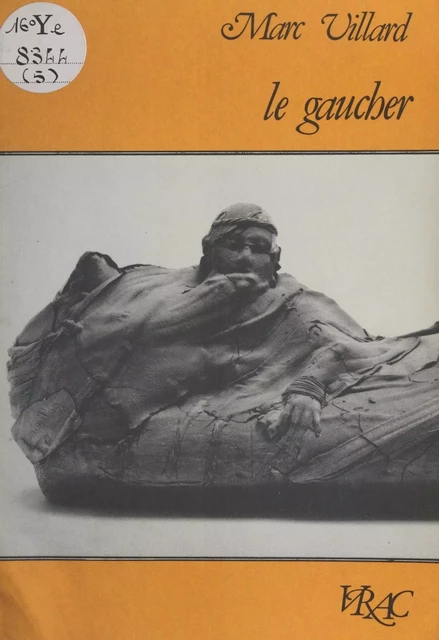 Le gaucher - Marc Villard - FeniXX réédition numérique