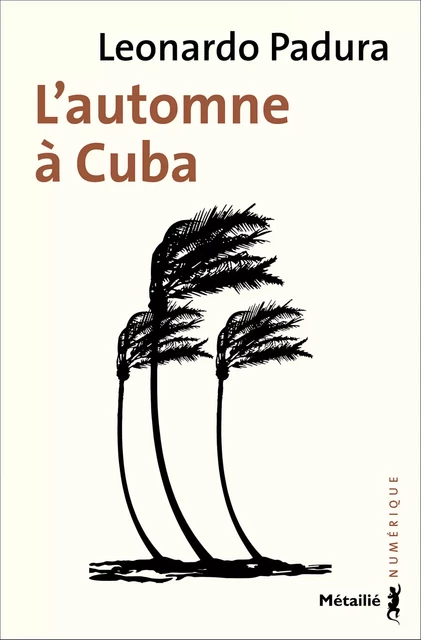 L'Automne à Cuba - Leonardo Padura - Métailié