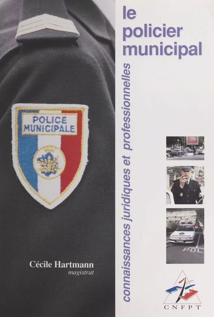 Le policier municipal - Cécile Hartmann, Gabriel Eckert - FeniXX réédition numérique