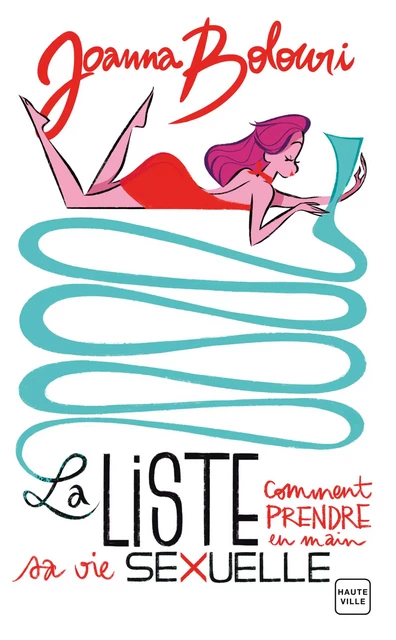 La Liste, T1 : La Liste : comment prendre en main sa vie sexuelle - Joanna Bolouri - Hauteville