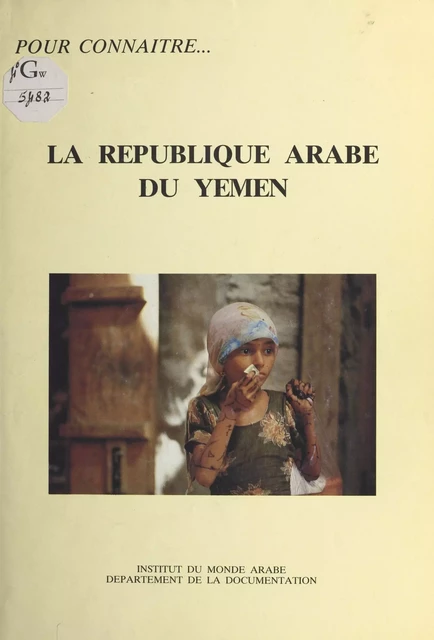 La République arabe du Yémen - Sophie Pommier - FeniXX réédition numérique