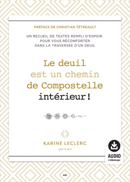 Le deuil est un chemin de Compostelle intérieur! - Karine Leclerc - Éditions AdA