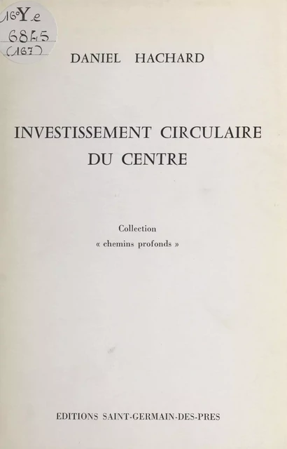 Investissement circulaire du centre - Daniel Hachard - FeniXX réédition numérique