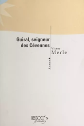 Guiral, seigneur des Cévennes