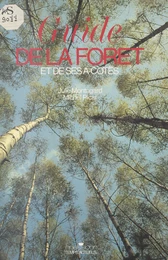 Guide de la forêt et de ses à côtés